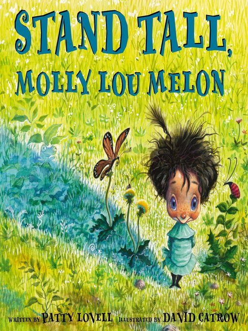 Title details for Stand Tall, Molly Lou Melon by Patty Lovell - Available
